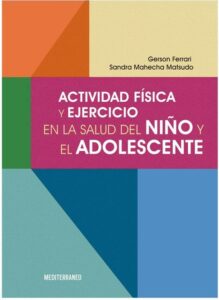 Actividad física y ejercicio en la infancia y adolescencia